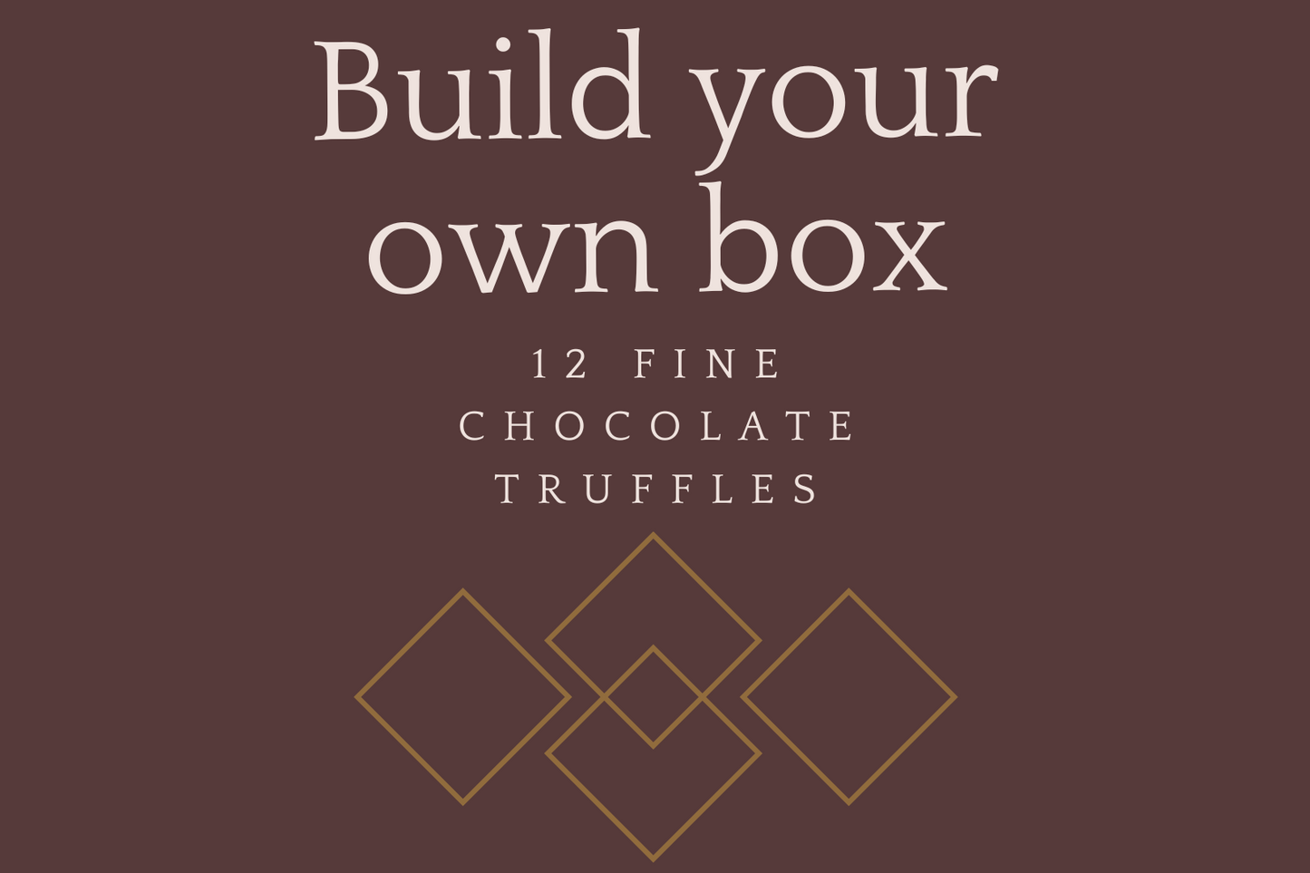 Large Chocolate Truffles - Build Your Own! (12 Large Truffles)